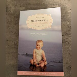 Moms on Call Book (6-15 Months)